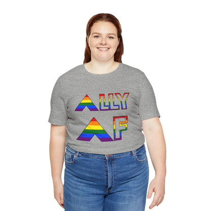Ally AF Pride Tee – Bold LGBTQ+ Support Shirt for Loud Allies