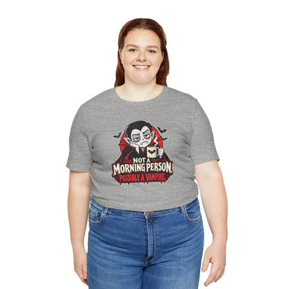 Not a Morning Person Possibly a Vampire T-Shirt – Funny Halloween Tee