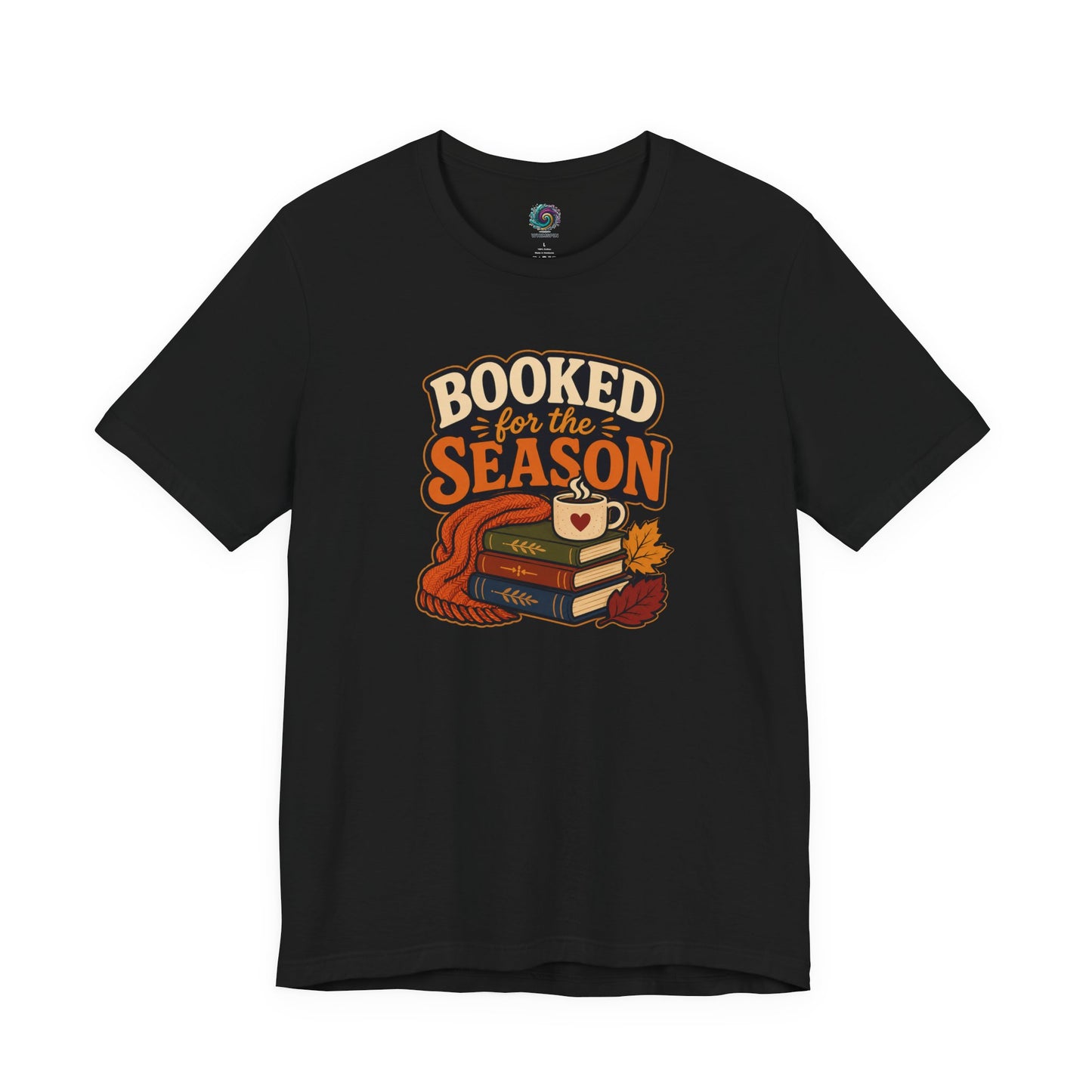 Booked for the Season T-Shirt – Cozy Fall Book Lover Tee