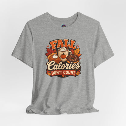 Fall Calories Don’t Count T-Shirt – Funny Pumpkin Spice Food Tee