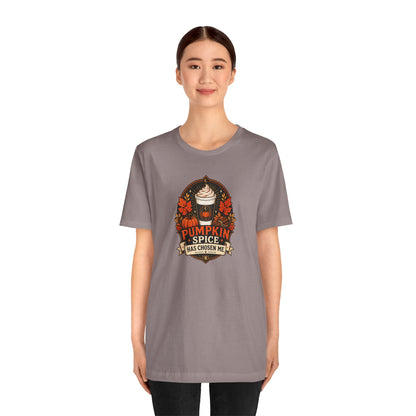 Pumpkin Spice Has Chosen Me T-shirt - PSL Humor Tee