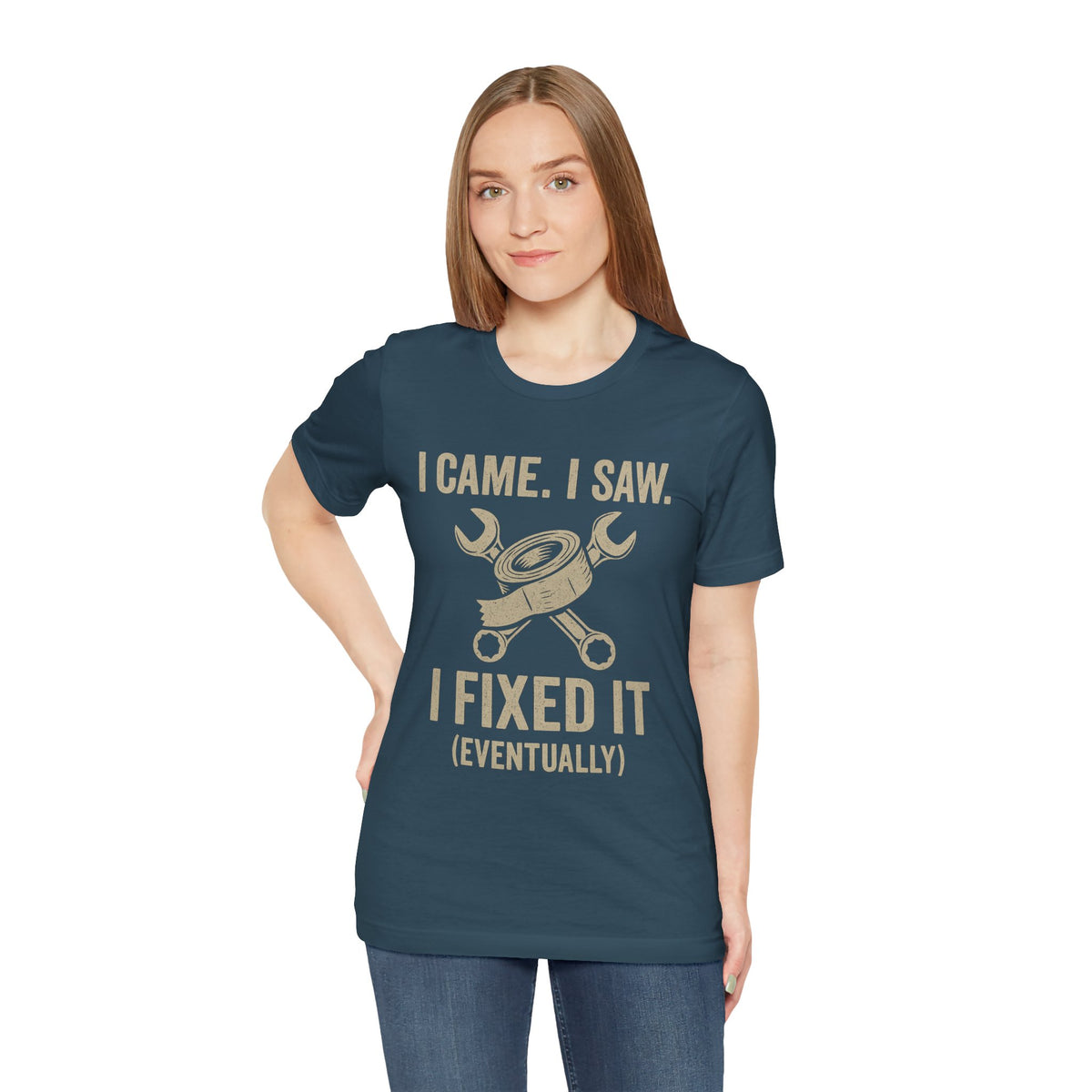 Teal crewneck T-shirt with “I came, I saw, I fixed it (eventually)” graphic and tools
