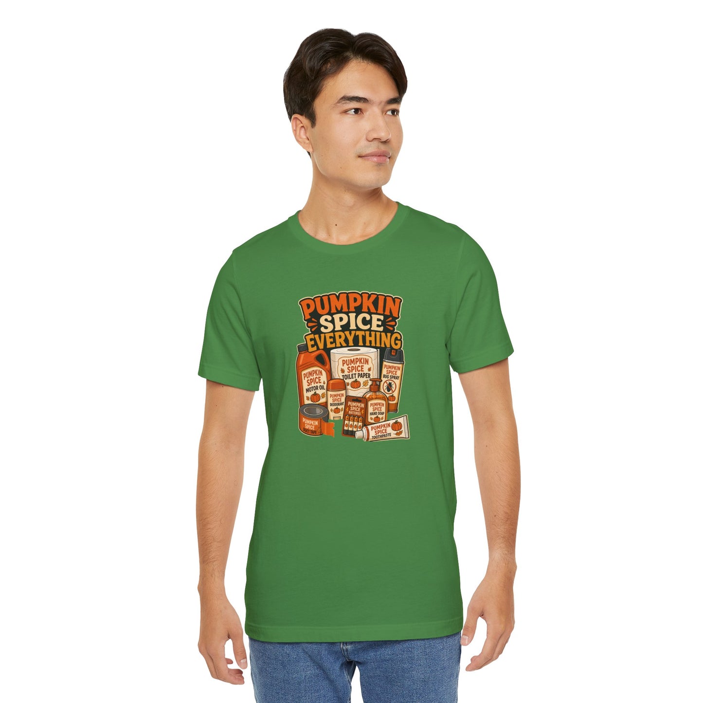 Pumpkin Spice Everything T-Shirt – Funny Fall Trend Parody Tee