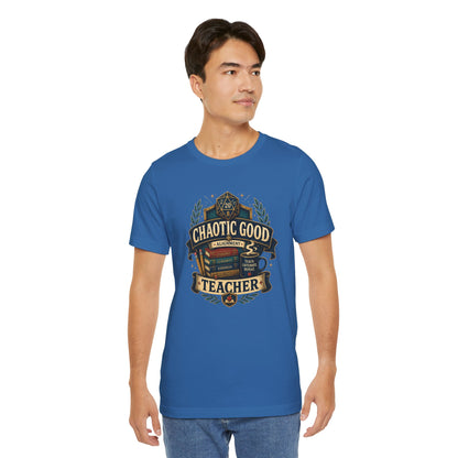 Chaotic Good Teacher T-Shirt – RPG Teacher Graphic Tee