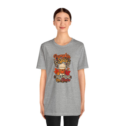 Pumpkin Spice Has Entered the Chat T-shirt - Funny Fall Coffee Tee