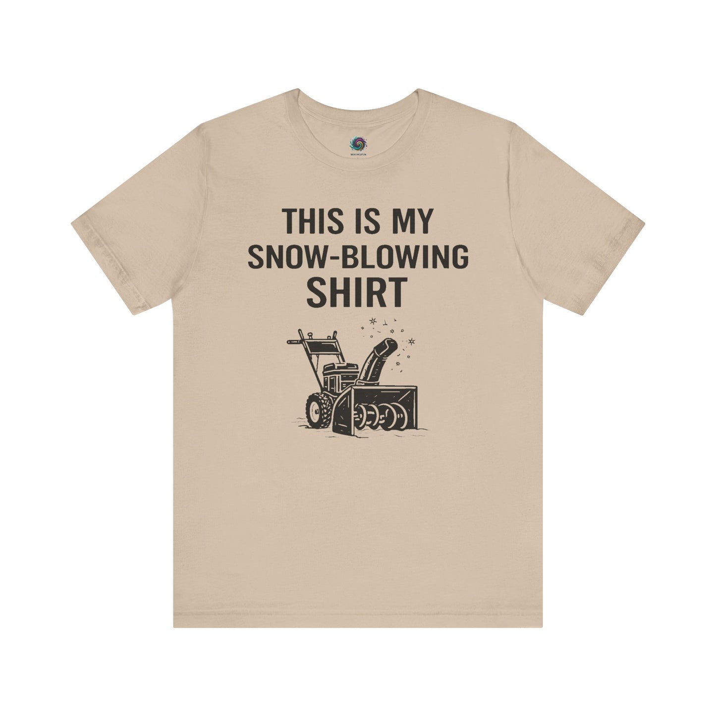 This Is My Snow-Blowing Shirt – Funny Winter Chore Tee