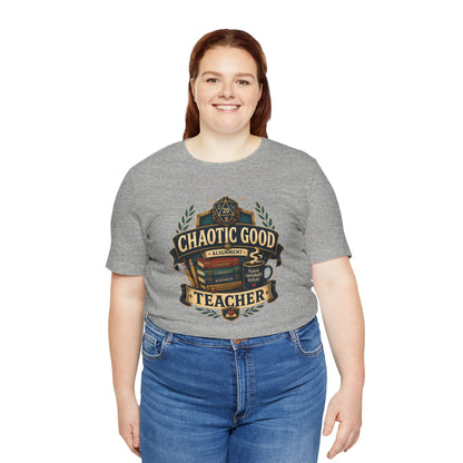 Chaotic Good Teacher T-Shirt – RPG Teacher Graphic Tee