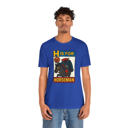 H Is for Horseman Shirt – Headless Horseman Halloween Tee