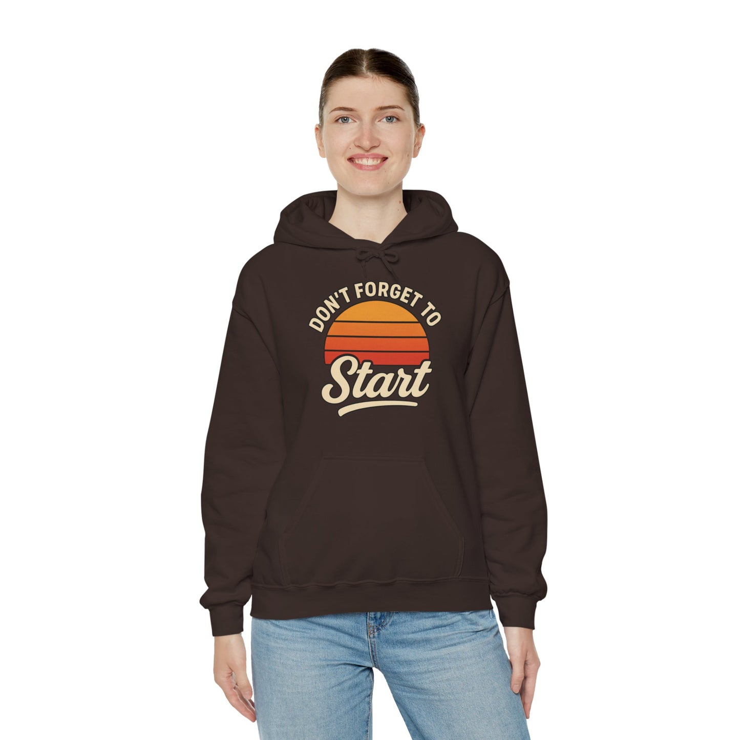 Don't Forget to Start Hoodie — Retro Sunrise Motivational Sweatshirt