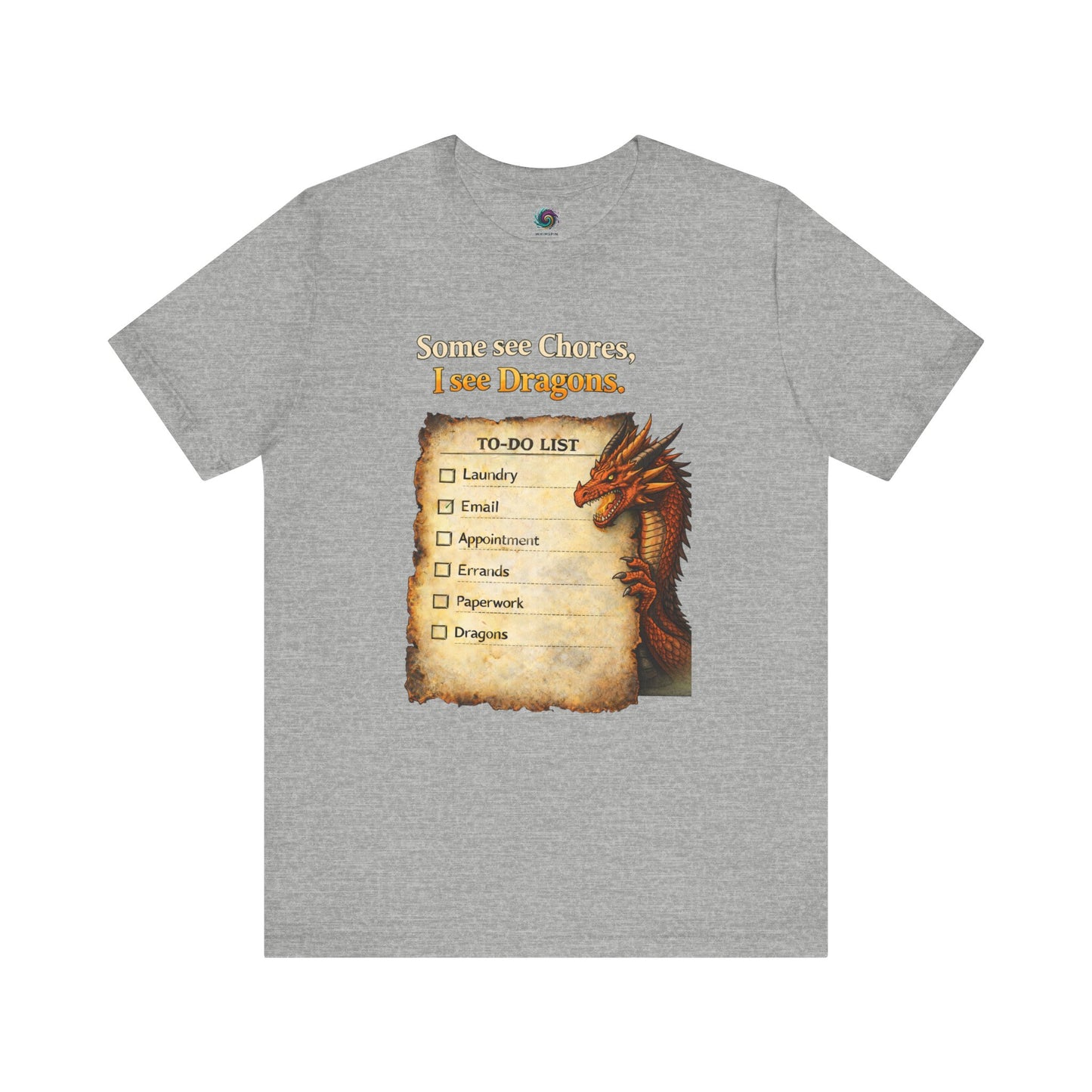 Some See Chores I See Dragons T-Shirt – Funny Fantasy Tee