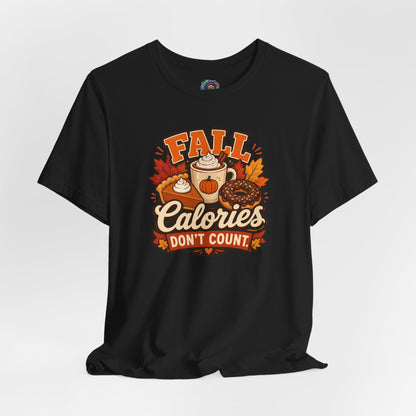 Fall Calories Don’t Count T-Shirt – Funny Pumpkin Spice Food Tee