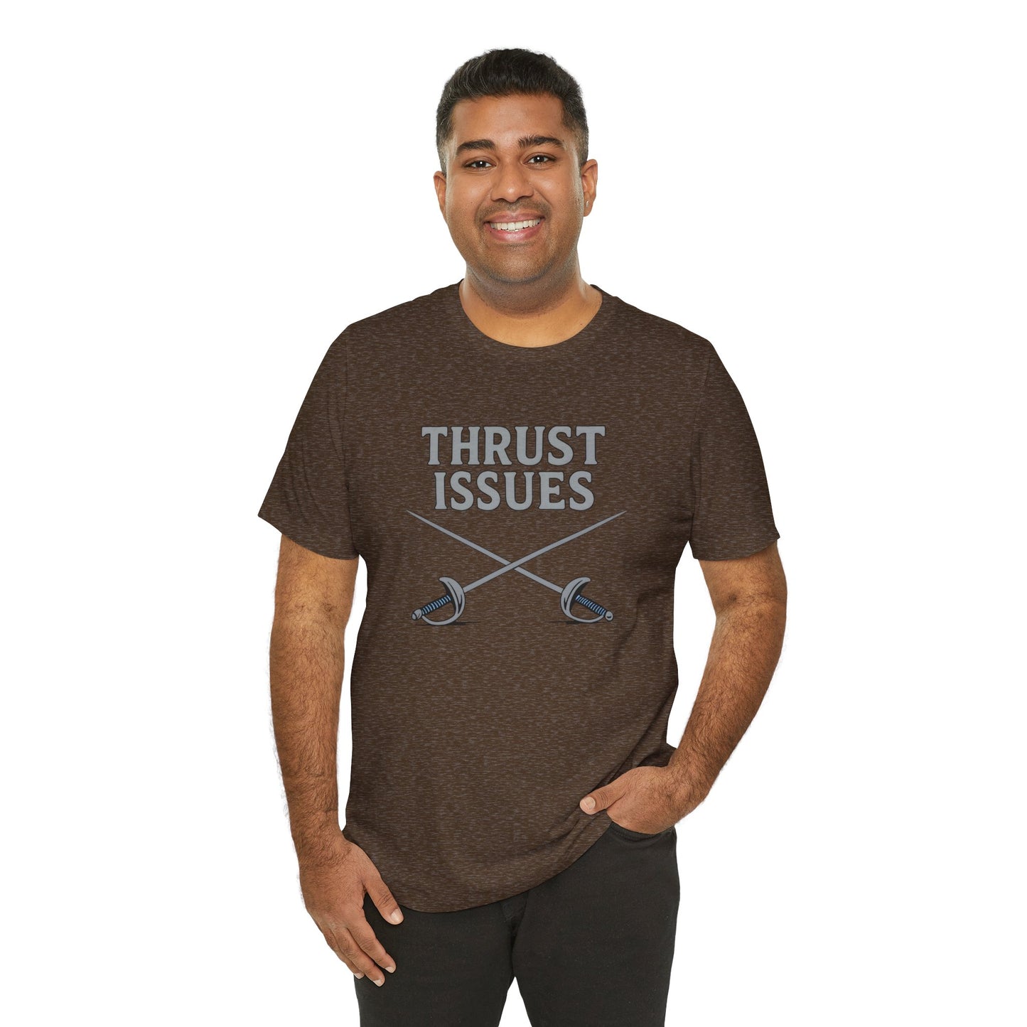 Thrust Issues Fencing T-Shirt – Funny Saber Shirt for Fencers & Pun Lovers