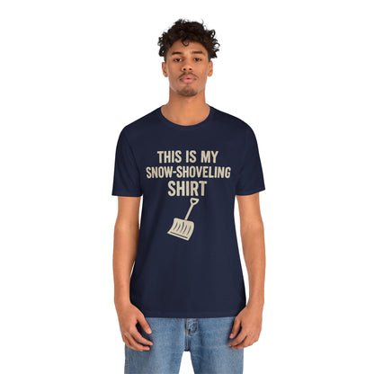 This Is My Snow-Shoveling Shirt – Funny Winter Chore Tee