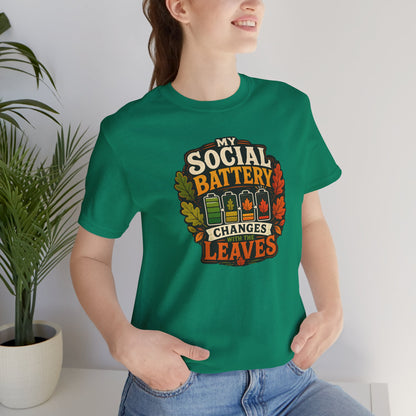 My Social Battery Changes With the Leaves T-Shirt – Funny Fall Tee