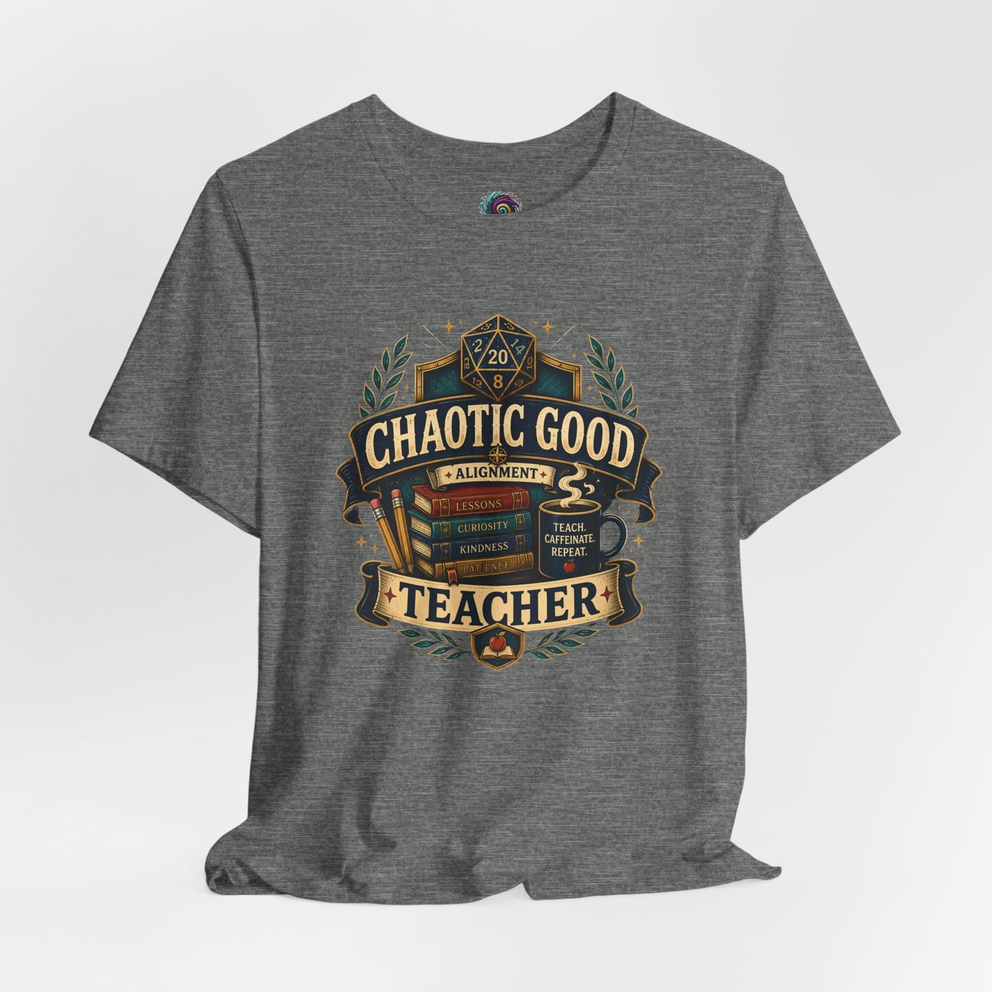 Chaotic Good Teacher T-Shirt – RPG Teacher Graphic Tee
