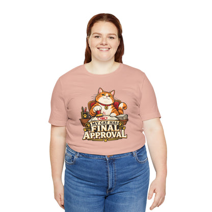 My Cat Has Final Approval T-Shirt – Funny Cat Boss Tee