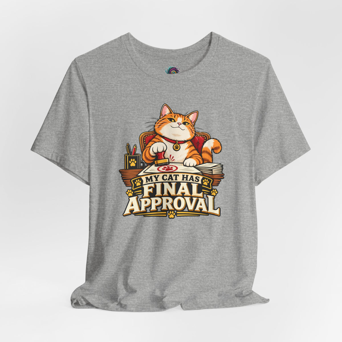 My Cat Has Final Approval T-Shirt – Funny Cat Boss Tee