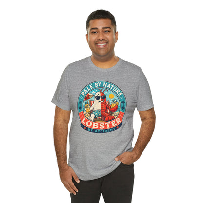 Pale by Nature Lobster by Accident T-Shirt – Funny Sunburn Summer Graphic Tee