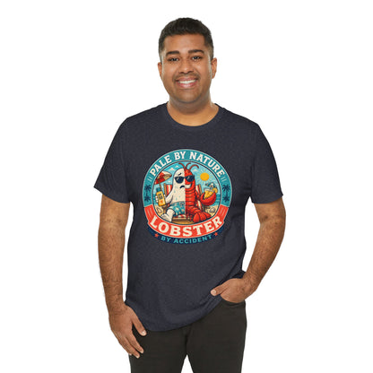 Pale by Nature Lobster by Accident T-Shirt – Funny Sunburn Summer Graphic Tee