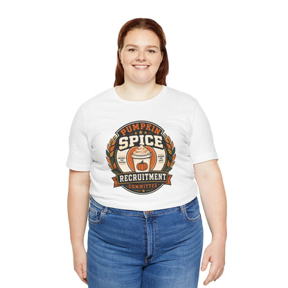 Pumpkin Spice Recruitment Committee T-Shirt – Funny Fall Tee