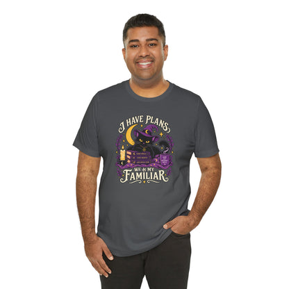 I Have Plans With My Familiar T-Shirt - Funny Witchy Introvert Cat Tee