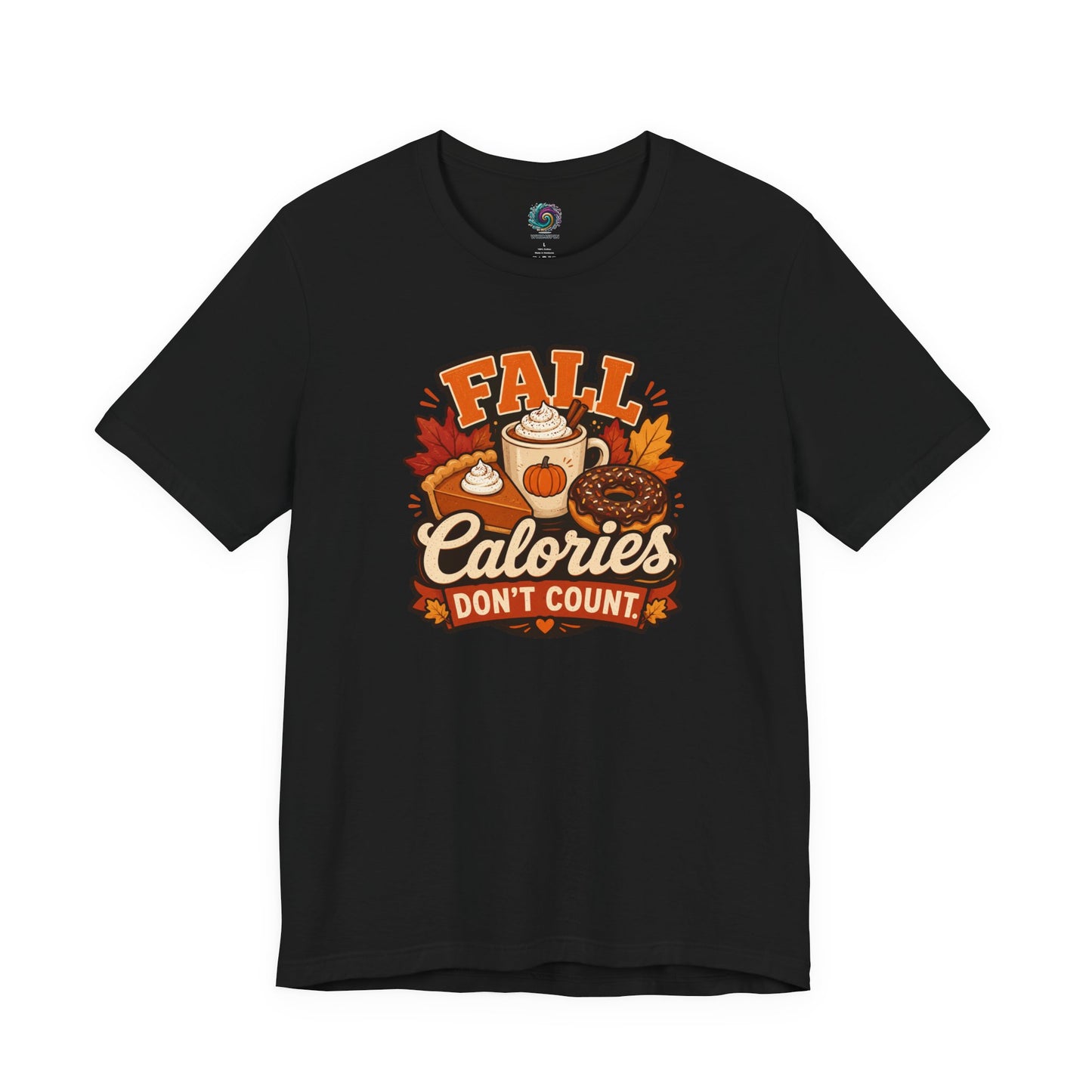 Fall Calories Don’t Count T-Shirt – Funny Pumpkin Spice Food Tee