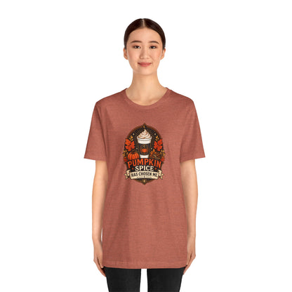 Pumpkin Spice Has Chosen Me T-shirt - PSL Humor Tee