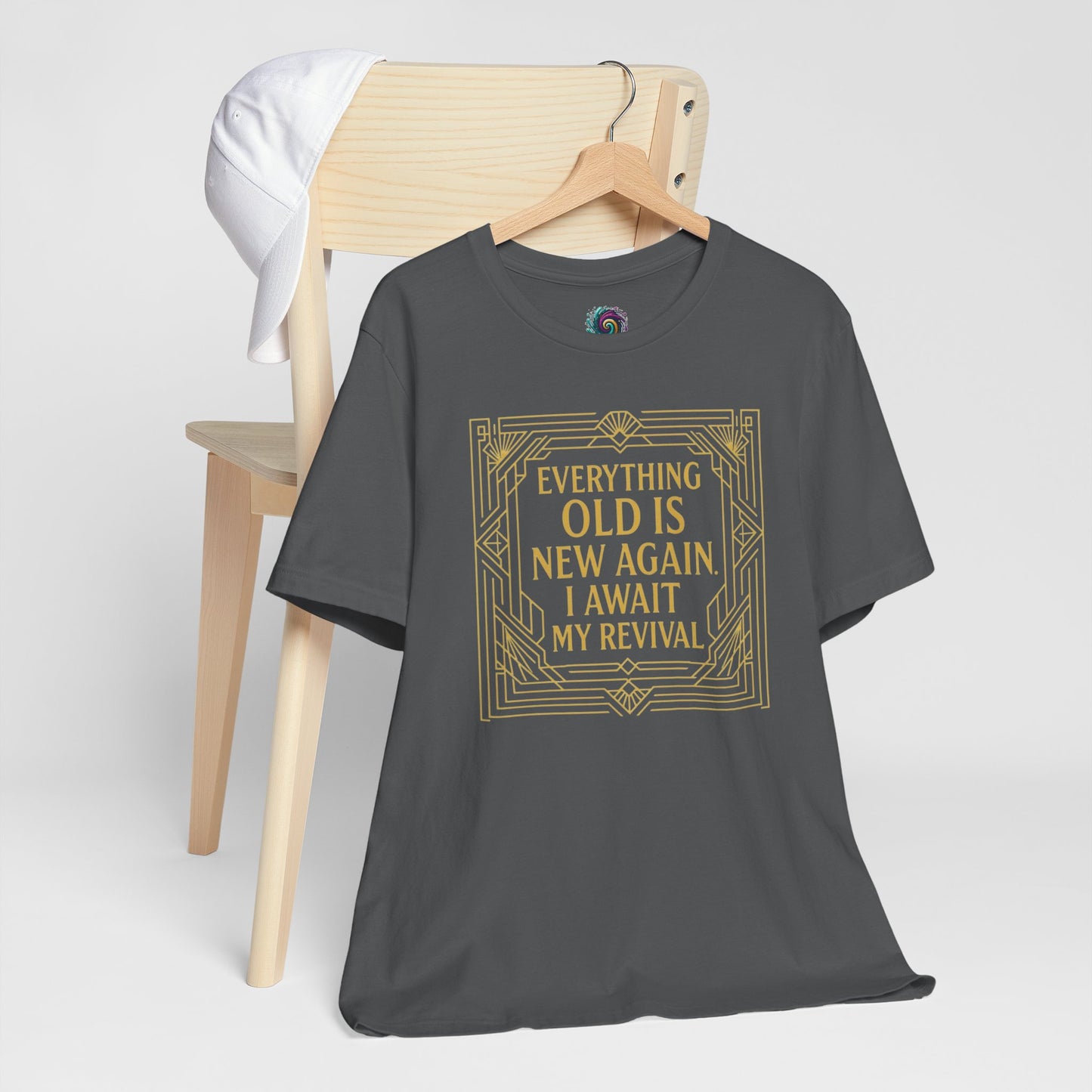Everything Old Is New Again T-Shirt – Art Nouveau Funny Quote Shirt