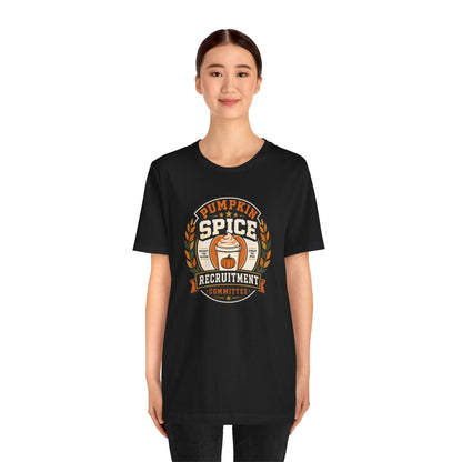 Pumpkin Spice Recruitment Committee T-Shirt – Funny Fall Tee