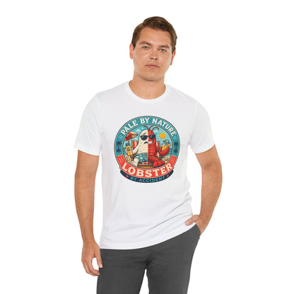 Pale by Nature Lobster by Accident T-Shirt – Funny Sunburn Summer Graphic Tee