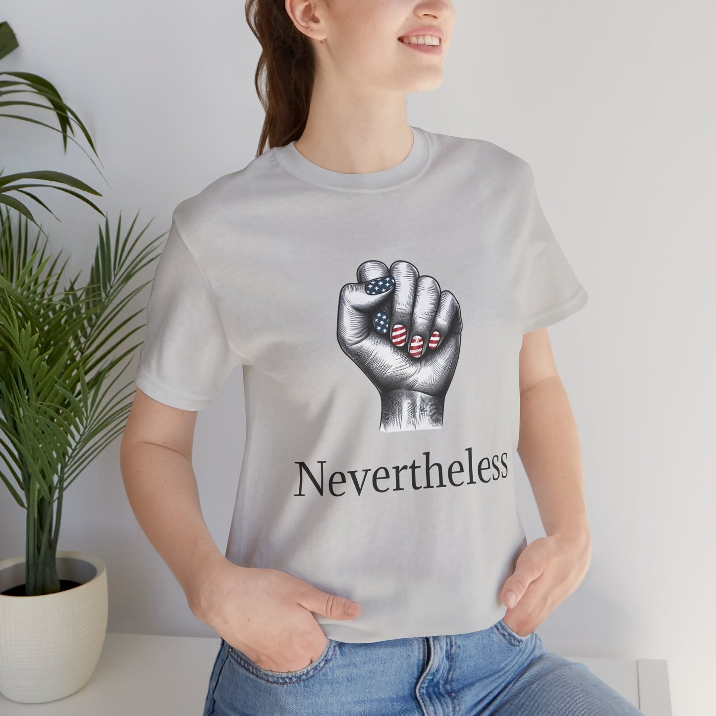 Nevertheless Feminist T-Shirt – Resist Fist Graphic Protest Tee