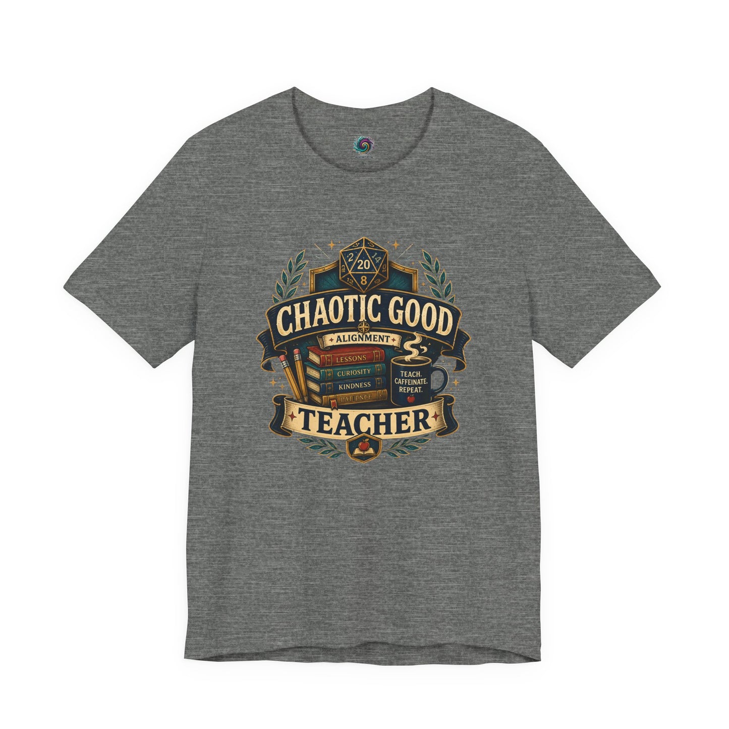 Chaotic Good Teacher T-Shirt – RPG Teacher Graphic Tee
