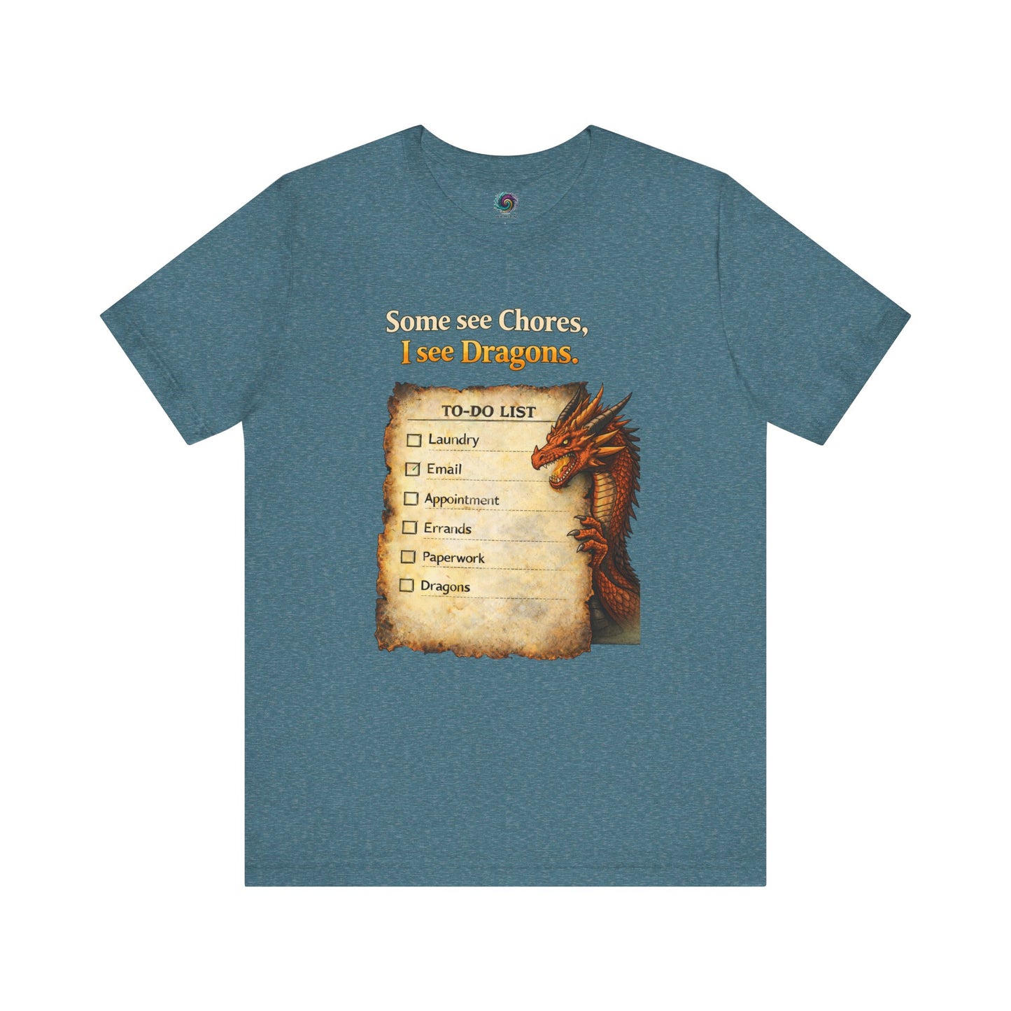 Some See Chores I See Dragons T-Shirt – Funny Fantasy Tee