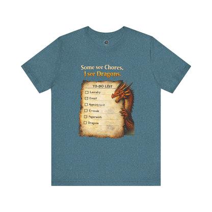 Some See Chores I See Dragons T-Shirt – Funny Fantasy Tee