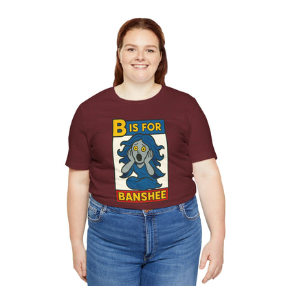 B is for Banshee T-Shirt – Funny Halloween Legend Alphabet Tee