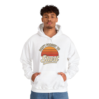 Don't Forget to Start Hoodie — Retro Sunrise Motivational Sweatshirt