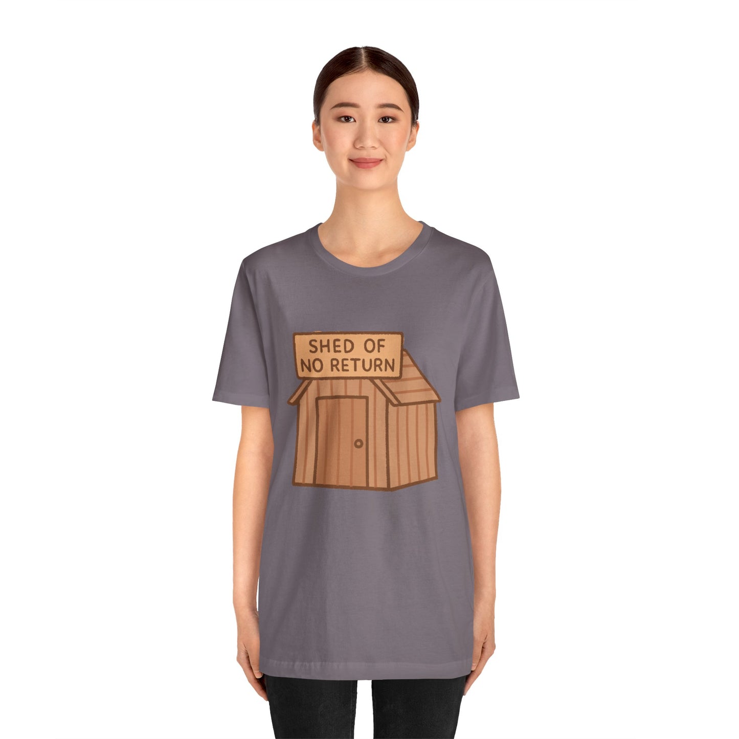 Shed of No Return T-Shirt – Meme & DIY Gardening Humor Tee