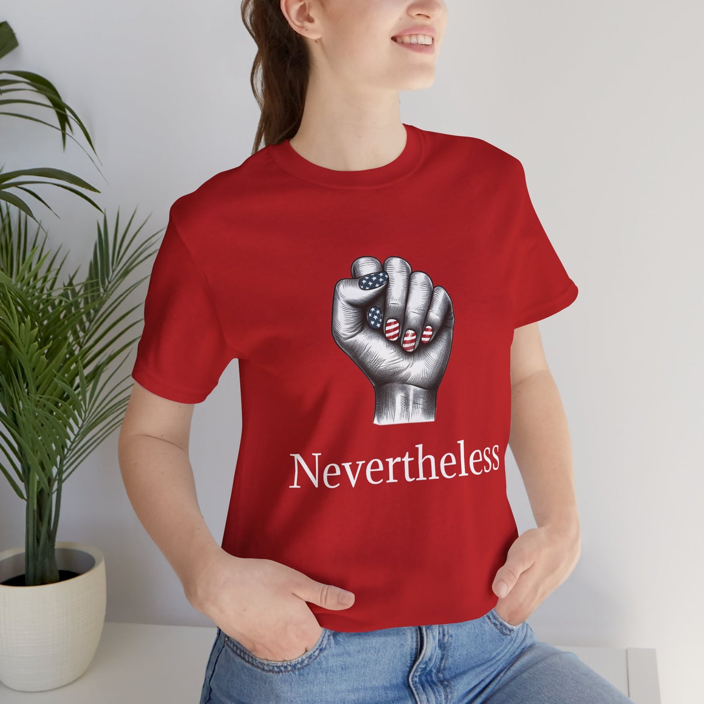 Nevertheless Feminist T-Shirt – Resist Fist Graphic Protest Tee