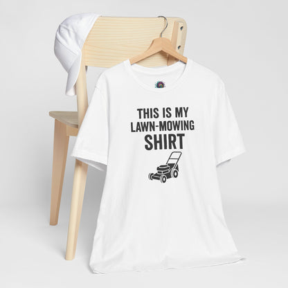 Lawn Mowing Tee – Funny Shirt Summer Yard Work T-shirt with Mower Graphic
