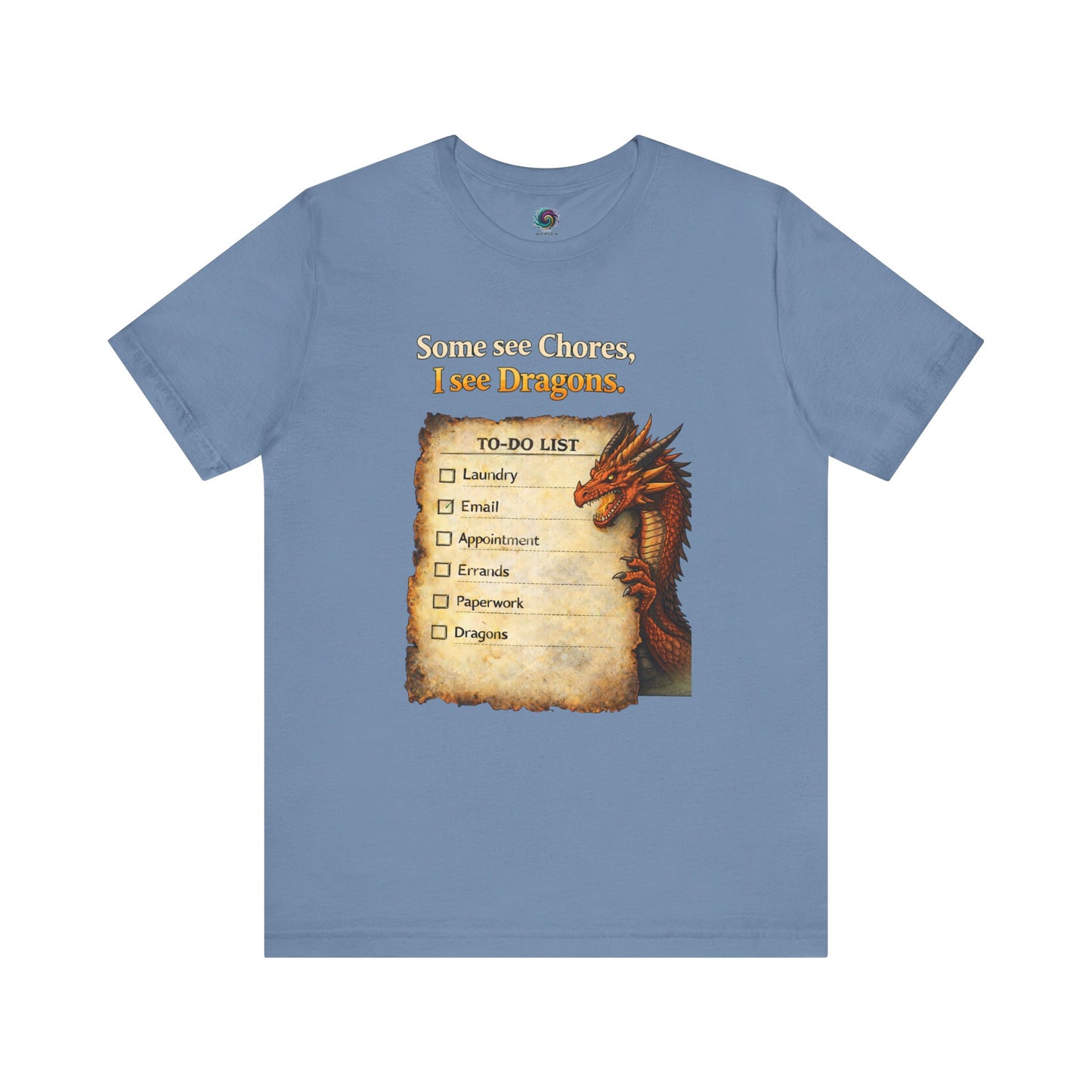 Some See Chores I See Dragons T-Shirt – Funny Fantasy Tee