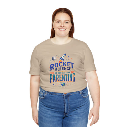Rocket Science Parenting T-Shirt – Funny Aerospace Parent Tee