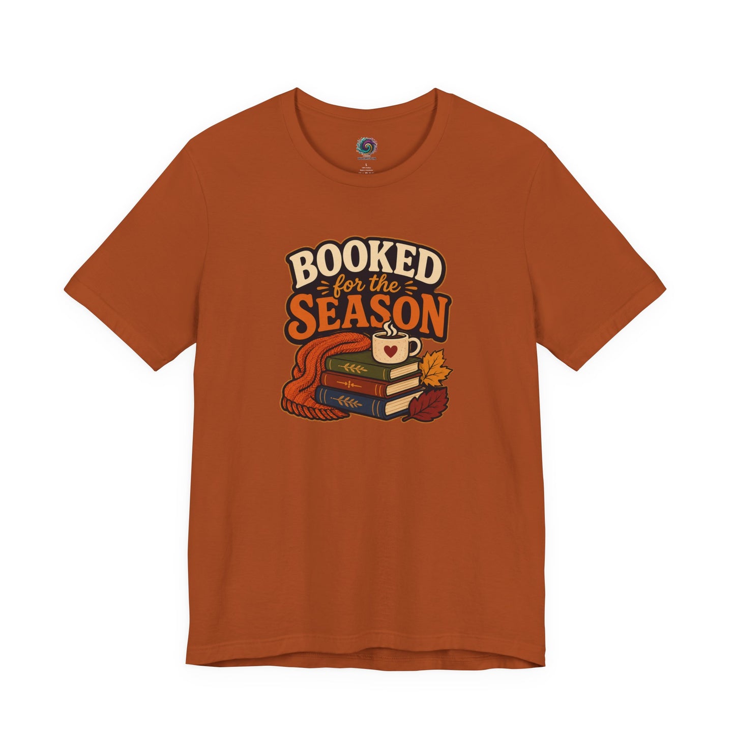 Booked for the Season T-Shirt – Cozy Fall Book Lover Tee