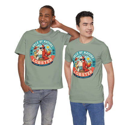 Pale by Nature Lobster by Accident T-Shirt – Funny Sunburn Summer Graphic Tee