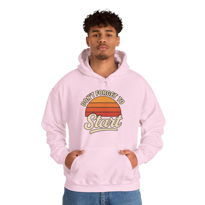 Don't Forget to Start Hoodie — Retro Sunrise Motivational Sweatshirt