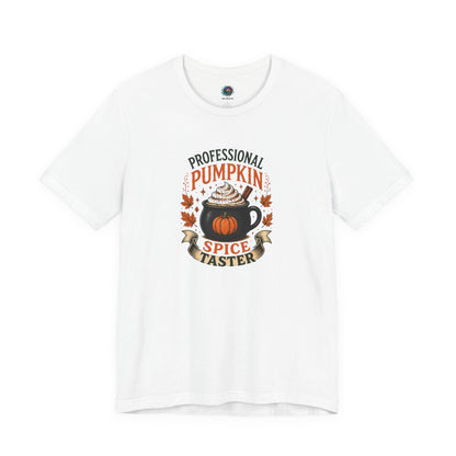 Professional Pumpkin Spice Taster T-Shirt – Funny Fall Coffee Tee