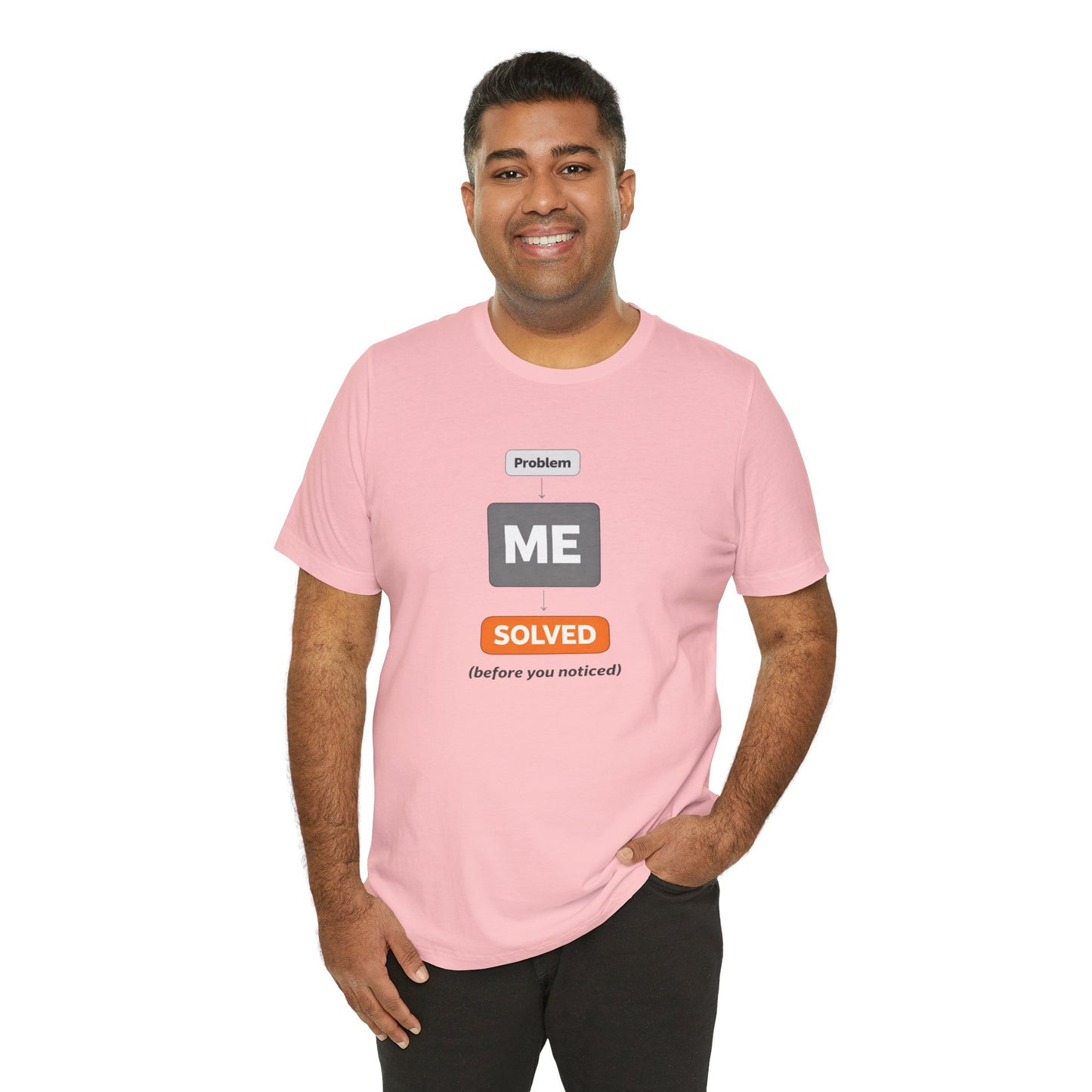 Problem Me Solved T-Shirt – Funny Problem Solver Tee