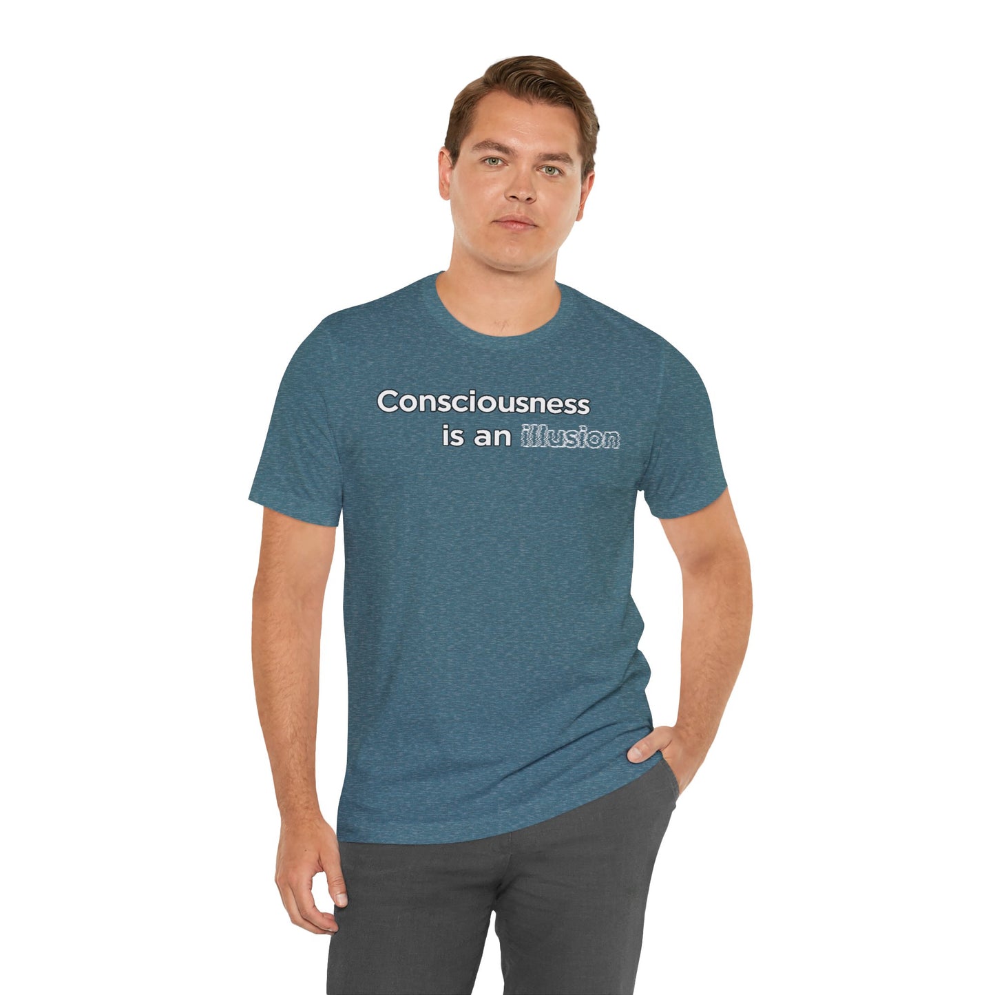 Consciousness Is an Illusion T-Shirt – Minimalist Existential Graphic Tee