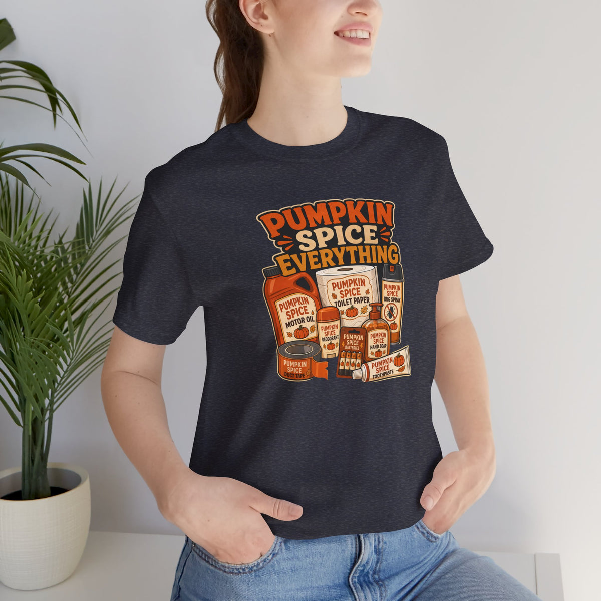 Pumpkin Spice Everything T-Shirt – Funny Fall Trend Parody Tee
