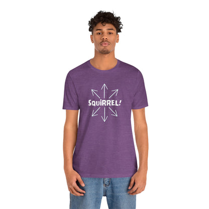 Squirrel! Distracted Mind T-Shirt – Funny Attention Graphic Tee