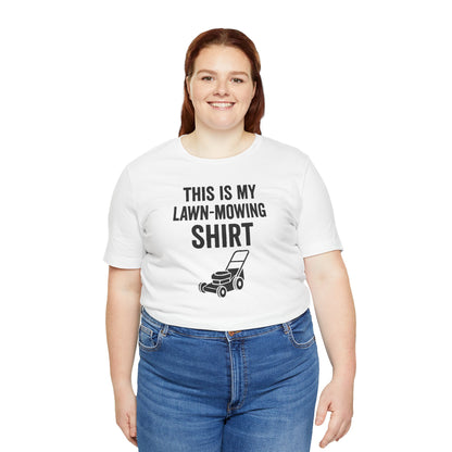 Lawn Mowing Tee – Funny Shirt Summer Yard Work T-shirt with Mower Graphic